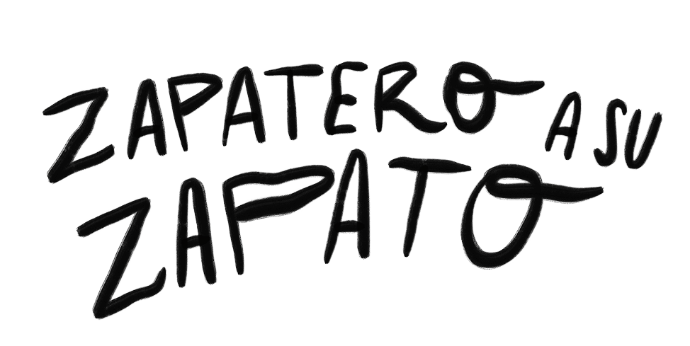 Zapatero A Su Zapato